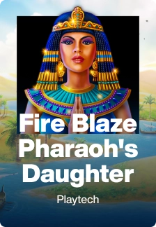 Fire Blaze Pharaoh's Daughter