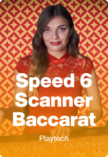 Speed 6 Scanner Baccarat